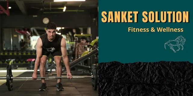 Guide by Sanket - Your Ultimate Gym and Personal Trainer